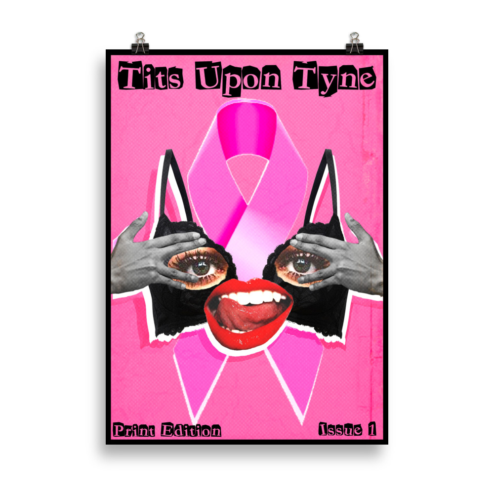 Tits Upon Tyne : BUY A PRINT OF THE MAGAZINE COVER IN AID OF BREAST CANCER