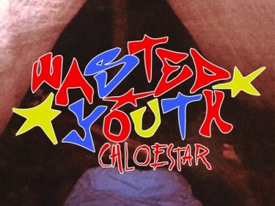 Review: CHLOE STAR – ‘Wasted Youth’